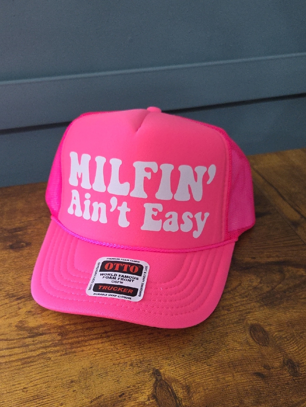 OTTO Neon Pink Trucker Hat with White Milfin Aint Easy